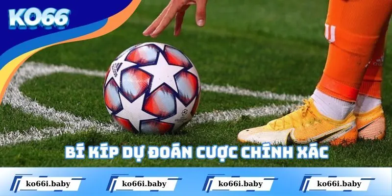 Bí kíp dự đoán cược chính xác